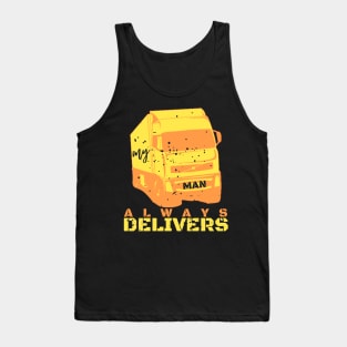 My Man Always Delivers Tank Top